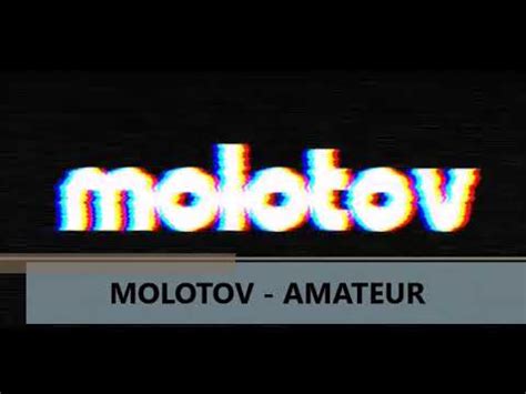 amateur letra|Molotov .